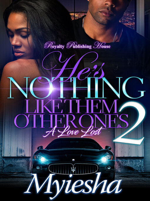 Title details for He's Not Like Them Other Ones 2 by Myiesha Myiesha - Available